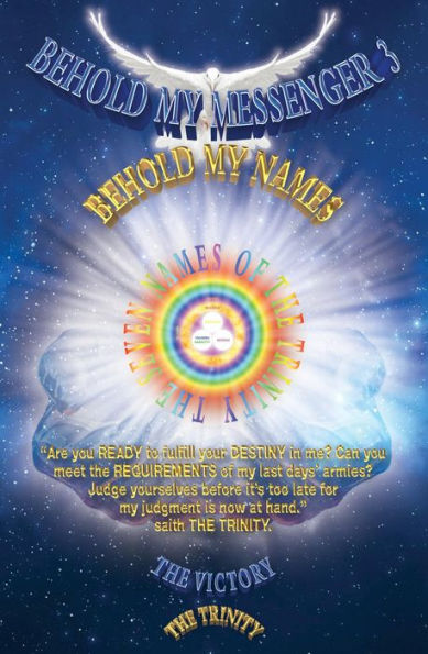 Heaven's News!!! Book of Revelation Unfold By Jesus!!! Behold My Messenger 3 Behold My Names