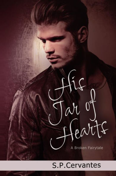 His Jar of Hearts (A Broken Fairy Tale Series, #3)