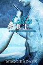 Cold as Ice (A Tempered Steel Novel, #6)