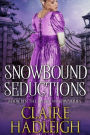 Snowbound Seductions (The Merry Widows, #1)