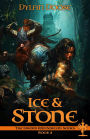 Ice and Stone (Sword and Sorcery, #4)