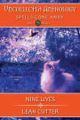 Nine Lives: Spells Gone Awry (Uncollected Anthology, #12)