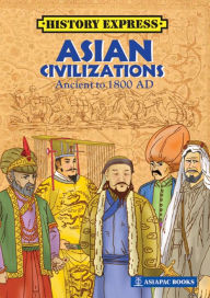 Title: Asian Civilizations: Ancient to 1800 AD, Author: Lim SK