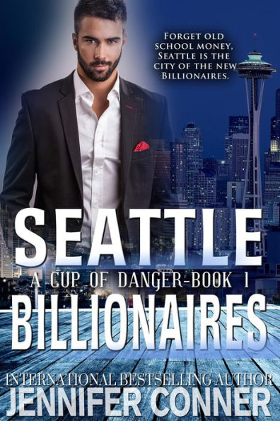 A Cup of Danger (Seattle Billionaires, #1)