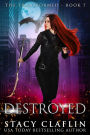 Destroyed (The Transformed, #7)
