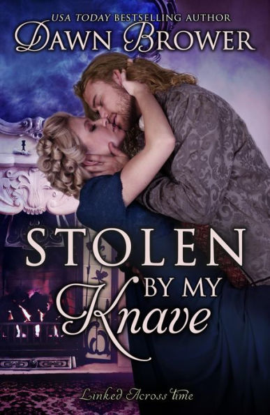 Stolen by My Knave (Linked Across Time, #6)