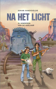 Title: Kinderen van de Adelaar (Na het Licht, #3), Author: Johan Vandevelde