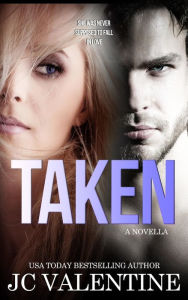 Title: Taken, Author: J.C. Valentine