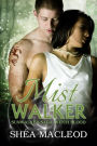 Mistwalker (Sunwalker Saga: Witchblood, #3)