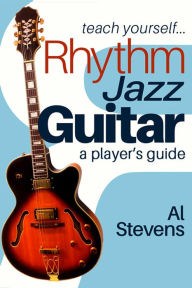 Title: teach yourself... Rhythm Jazz Guitar, Author: Al Stevens