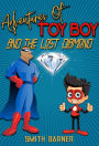 Adventures of Toy Boy and the Lost Diamond