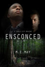 Ensconced (Circle City Mystery Series, #3)