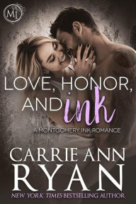 Title: Love, Honor, and Ink (Montgomery Ink, #6.6), Author: Carrie Ann Ryan