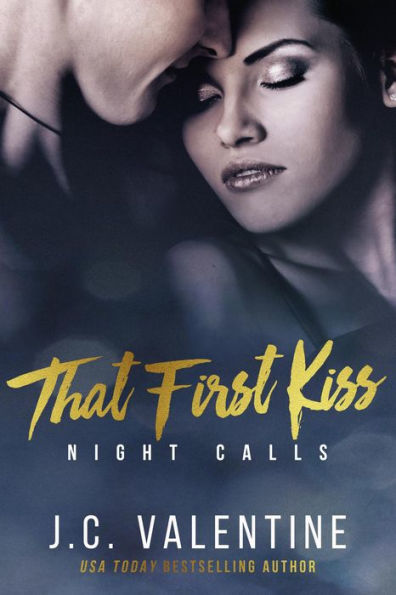 That First Kiss (Night Calls, #2)