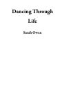 Dancing Through Life