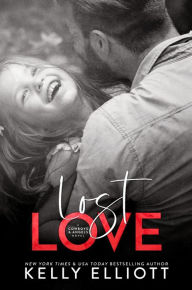 Title: Lost Love (Cowboys and Angels, #1), Author: Kelly Elliott