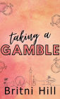 Taking a Gamble