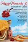 Happy Homicides 3: Summertime Crime (Happy Homicides Mystery Anthologies, #3)
