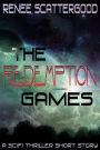 The Redemption Games (A SciFi Thriller Short Story)