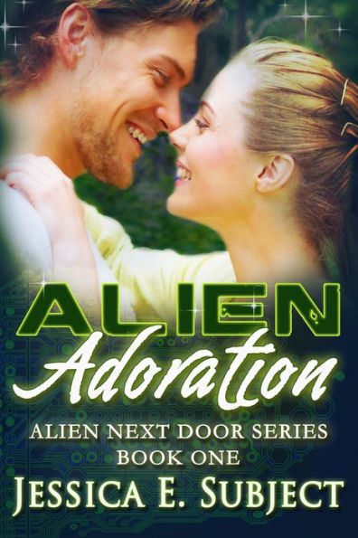 Alien Adoration (Alien Next Door, #1)