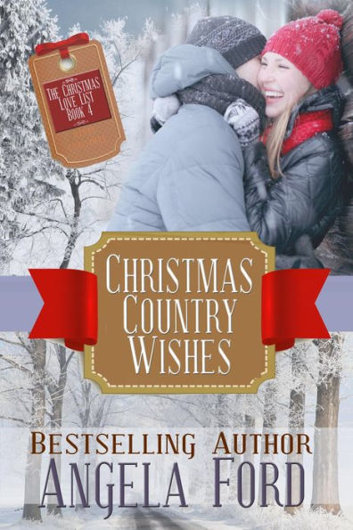 Christmas Country Wishes (The Christmas Love List, #4)