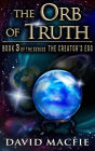 The Orb of Truth (The Creator's Egg, #3)