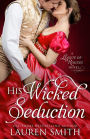 His Wicked Seduction (The League of Rogues, #2)
