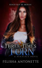 Three Times Torn (A Burdened Novel, #2)