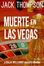 Muerte en Las Vegas (Raja Williams Mystery Thrillers, #5)