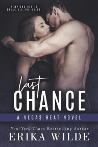 Last Chance (Vegas Heat Novel, #3)
