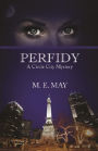 Perfidy (Circle City Mystery Series, #1)