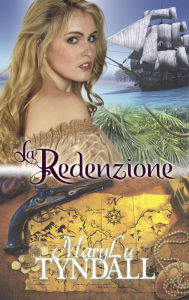 Title: La Redenzione, Author: MaryLu Tyndall