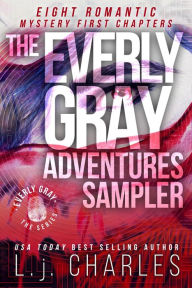 Title: The Everly Gray Adventures Sampler, Author: L.j. Charles