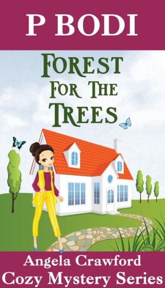 Forest for the Trees (Angela Crawford Cozy Mystery Series, #1)