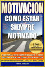 Motivacion - Como Estar Siempre Motivado