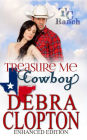 TREASURE ME, COWBOY Enhanced Edition (Turner Creek Ranch, #1)