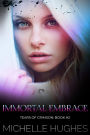 Immortal Embrace (Tears of Crimson the New Orleans Vampire Bar, #2)