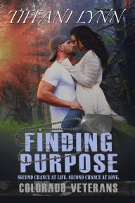 Finding Purpose (Colorado Veterans, #1)