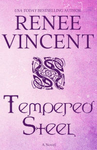 Title: Tempered Steel (Vikings of Honor, #4), Author: Renee Vincent