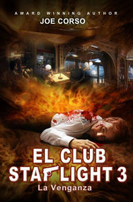 Title: El Club Starlight - La Venganza, Author: Joe Corso