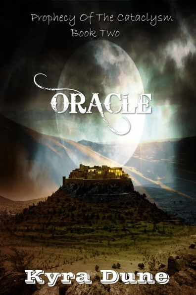 Oracle (Prophecy Of The Cataclysm, #2)