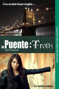 Title: El Puente: Trolls, Author: Erik Schubach