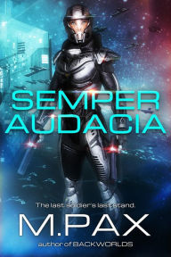 Title: Semper Audacia, Author: M. Pax