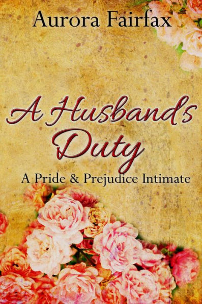 A Husband's Duty (Pemberley Tales)