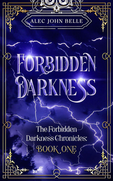 Forbidden Darkness (The Forbidden Darkness Chronicles)