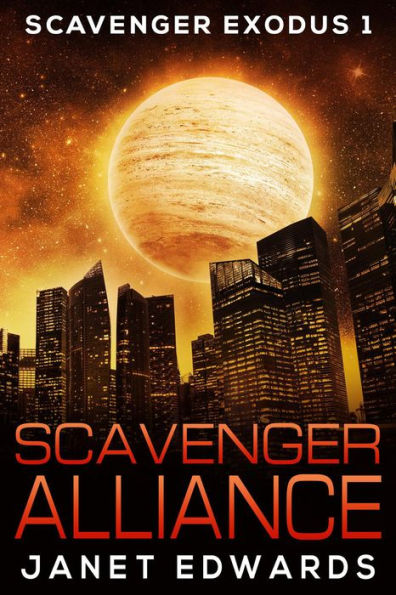 Scavenger Alliance (Scavenger Exodus, #1)