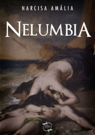 Title: Nelumbia, Author: Narcisa Amália de Campos