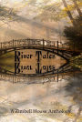 River Tales: A Zimbell House Anthology