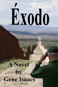 Title: Éxodo, Author: Gene Isaacs