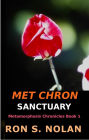 Met-Chron Sanctuary (Metamorphosis Chronicles Book 1)